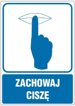 Tabliczka ZOM-08 - ZACHOWAJ CISZĘ