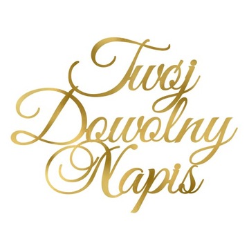 TOPPER twój dowolny napis ZŁOTO
