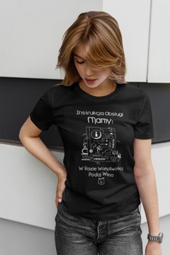 KOSZULKA DLA MAMY PREZENT na Dzień Matki Instrukcja najlepszej Mamy TSHIRT