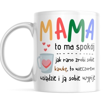 KUBEK Z NADRUKIEM ŚMIESZNY PREZENT DLA MAMY UPOMINEK NA DZIEŃ KOBIET