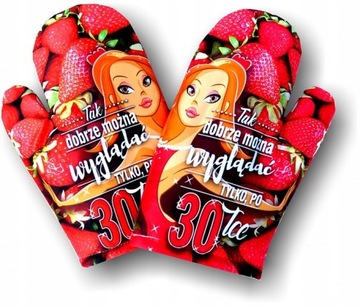 RĘKAWICA KUCHENNA 30 LAT TAK DOBRZE MOŻNA.. 2 SZT.