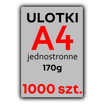ULOTKI A4 1000 szt. FULL KOLOR 170G
