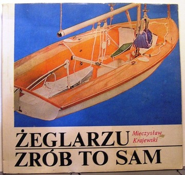Żeglarzu zrób to sam, Mieczysław Krajewski [1986]