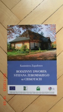 Zapałowa - Rodzinny dworek Stefana Żeromskiego