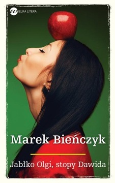 Jabłko Olgi, stopy Dawida Marek Bieńczyk -tk