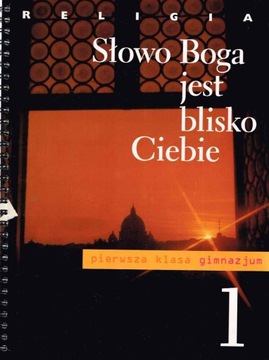 Słowo Boga jest blisko Ciebie. PRACA ZBIOROWA