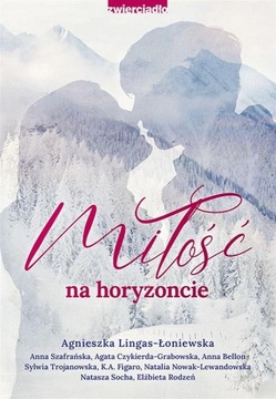 Miłość na horyzoncie, Praca zbiorowa Socha, Lingas-Łoniewska -tk