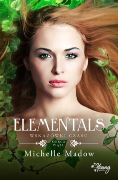 Wskazówki czasu. Elementals. Tom 5 - e-book