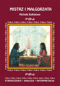 Mistrz i Małgorzata -opracowanie lektury