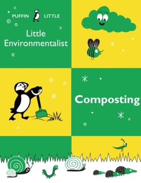 Puffin Little Environmentalist: Composting (2020)