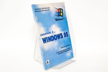 Ćwiczenia z Windows 95 Agnieszka Michałowska, Sławomir Michałowski Z09