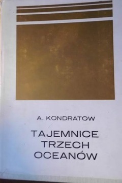 Tajemnice Trzech Oceanów - Aleksander Kondratow