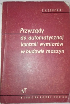 PRZYRZĄDY DO AUTOMATYCZNEJ KONTROLI WYMIARÓW