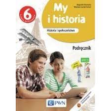 Szkoła podstawowa: My i historia 6 Podręcznik