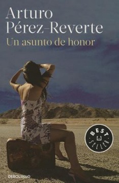 Un Asunto de Honor Arturo Perez-Reverte