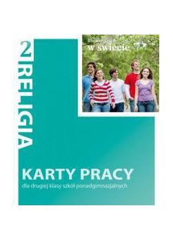 KATECHIZM LO 2 MOJE MIEJSCE W ŚWIECIE KP W.2013 [KSIĄŻKA]