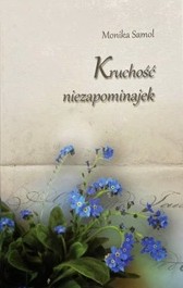 Kruchość niezapominajek Samol