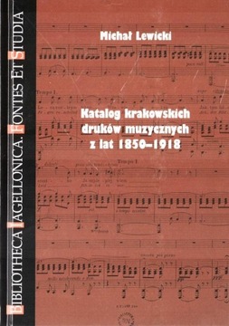 KATALOG KRAKOWSKICH DRUKÓW MUZY. Z LAT 1850-1918