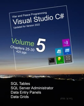 Wolf, Tim R. War and Peace - C# Programming 5 Vol.: Programming in C# Visua
