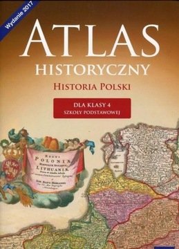 ATLAS HISTORYCZNY Kl 4 Historia Polski Nowa Era