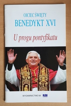 BENEDYKT XVI, U PROGU PONTYFIKATU