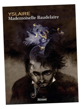 MADEMOISELLE BAUDELAIRE BERNARD YSLAIRE