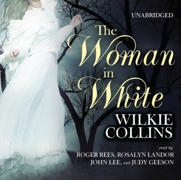 Woman in White - Collins, Wilkie AUDIOBOOK