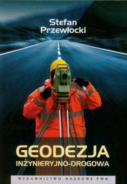 GEODEZJA INŻYNIERYJNO-DROGOWA, PRZEWŁOCKI STEFAN