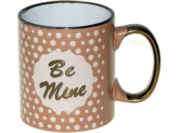 Kubek do KAWY HERBATY 310 ml - BE MINE