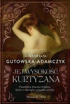 JEJ WYSOKOŚĆ KURTYZANA KSIĄŻKA PRÓSZYŃSKI MEDIA