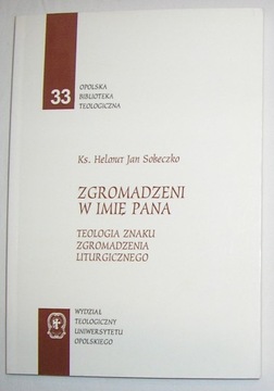 ZGROMADZENI W IMIĘ PANA KS. H. SOBECZKO AUTOGRAF !