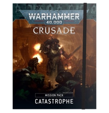 Warhammer 40000 CRUSADE MISSION PACK Катастрофа