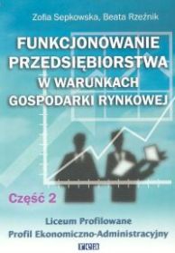 .Funkcjonowanie przedsiębiorstwa w warunkach gosp