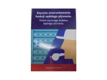 Etyczne uwarunkowanie funkcji sędziego pływania -