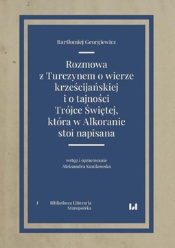 ROZMOWA Z TURCZYNEM O WIERZE KRZEŚCIJAŃSK.. EBOOK