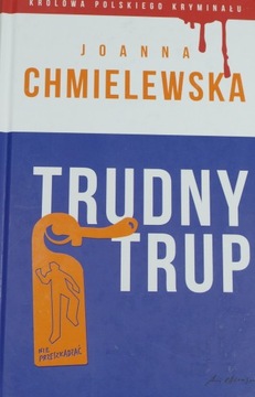 Trudny trup Joanna Chmielewska NOWA