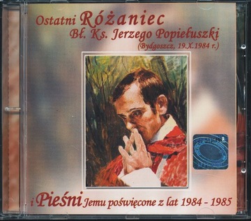Ks. Jerzy Popiełuszko Ostatni Różaniec