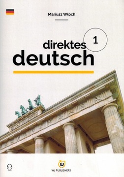 Direktes Deutsch. Buch 1. Niemiecki (poziom A1)