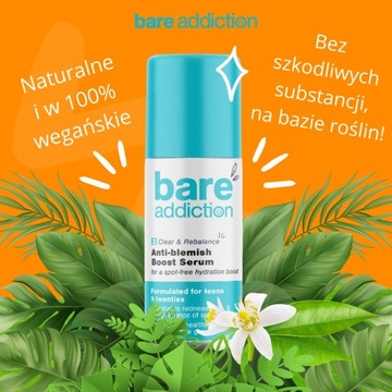 BARE ADDICTION SERUM PRZECIW WYPRYSKOM, 30 ML