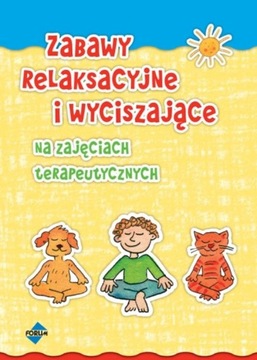Zabawy relaksacyjne i wyciszające na zajęciach