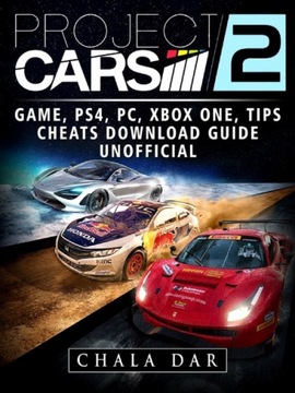 Project Cars 2 Game, PS4, PC, Xbox One, Tips, Chea