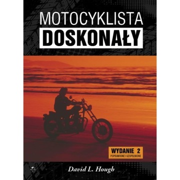 MOTOCYKLISTA DOSKONAŁY I książka 2 wydanie