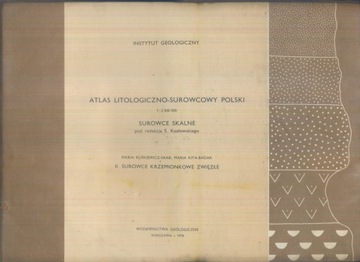 Atlas litologiczno-surowcowy Polski; Surowce skalne; red. S. Kozłowski