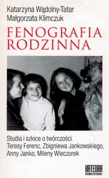 Fenografia rodzinna Katarzyna Wądolny-Tatar