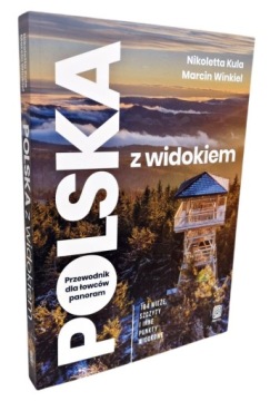 POLSKA Z WIDOKIEM PRZEWODNIK DLA ŁOWCÓW PANORAM