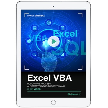 Excel VBA. Kurs video. Budowanie procesu