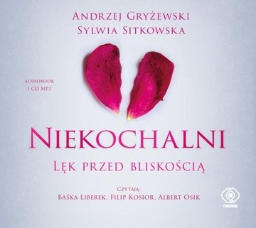 Niekochalni Lęk przed bliskością (Audiobook)