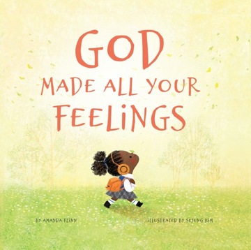 God Made All Your Feelings - Flinn, Amanda