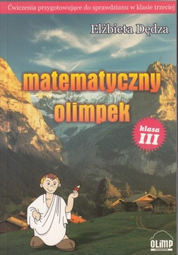 MATEMATYCZNY OLIMPEK KLASA 3 *ELŻBIETA DĘDZA