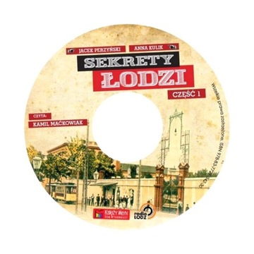 SEKRETY ŁODZI CZ.1 AUDIOBOOK ANNA KULIK, JACEK PERZYŃSKI